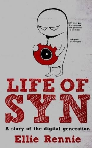 Life of SYN: A Story of the Digital Generation (Paperback)