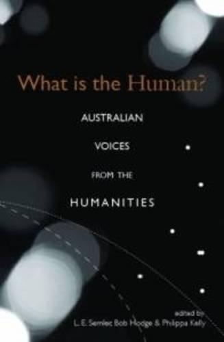 What is the Human?: Australian Voices from the Humanities (Paperback)