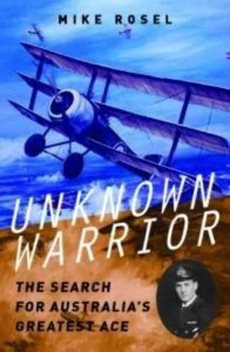 Unknown Warrior: The Search for Australia's Greatest Ace (Paperback)