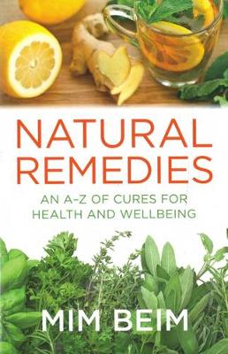 Natural Remedies: An A-Z of Cures for Health and Wellbeing (Paperback)