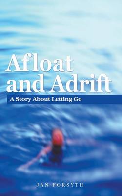 Afloat and Adrift (Paperback)