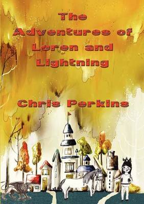 Adventures of Loren and Lightning (Paperback)