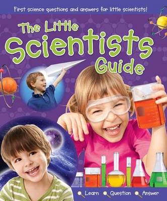 The Little Scientists Guide (Spiral bound)