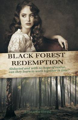 Black Forest Redempton - Jackson's Creek Trilogy (Paperback)