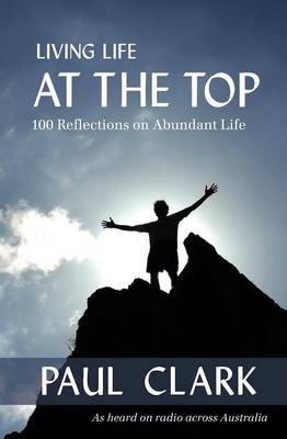 Living Life at the Top (Paperback)