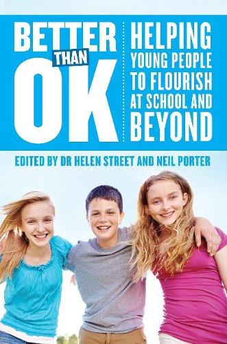 Better Than OK: Helping Young People to Flourish (Paperback)