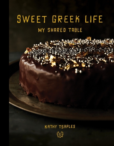 Sweet Greek Life: My Shared Table (Hardback)