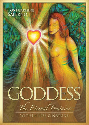 Goddess: The Eternal Feminine within Life & Nature (Hardback)