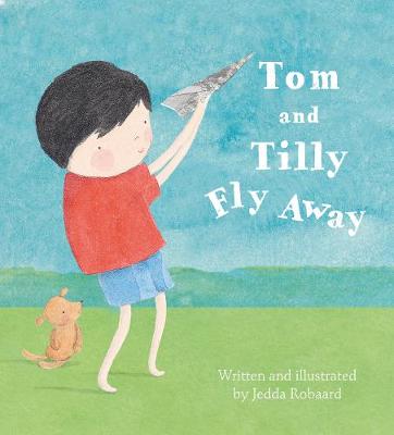 Tom and Tilly Fly Away (Hardback)