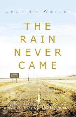 The Rain Never Came (Paperback)