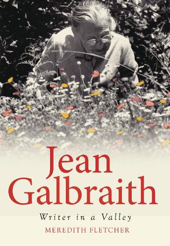 Jean Galbraith: Writer in a Valley (Paperback)