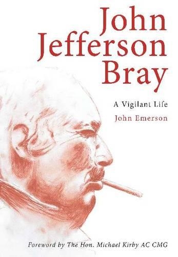 John Jefferson Bray: A Vigilant Life (Paperback)