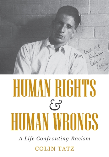 Human Rights & Human Wrongs: A Life Confronting Racism (Paperback)