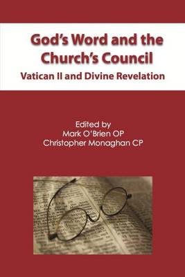 God's Word and the Church's Council: Vatican II and Divine Revelation (Paperback)