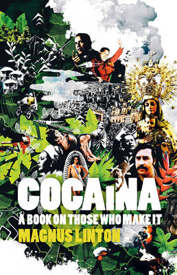 Cocaina: a book on those who make it (Paperback)