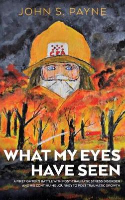 What My Eyes Have Seen: Hardback Edition (Hardback)