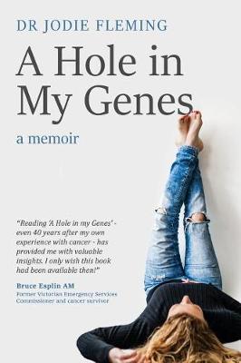 A Hole in My Genes: A Memoir (Paperback)