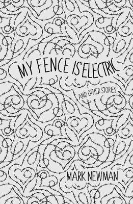 My Fence is Electric (Paperback)