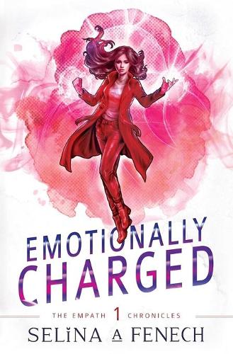 Emotionally Charged - Empath Chronicles 1 (Hardback)