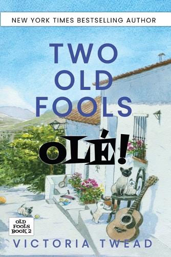 Two Old Fools - Ole! - Old Fools 2 (Paperback)