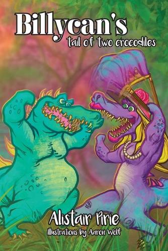 Billycan's Tail of Two Crocodile's (Paperback)