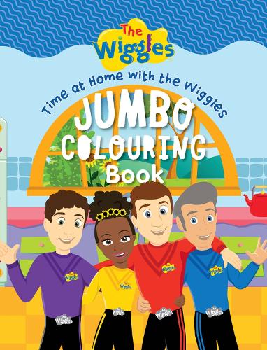 The Wiggles: Time at Home with The Wiggles Jumbo Colouring Book by The Wiggles | Waterstones