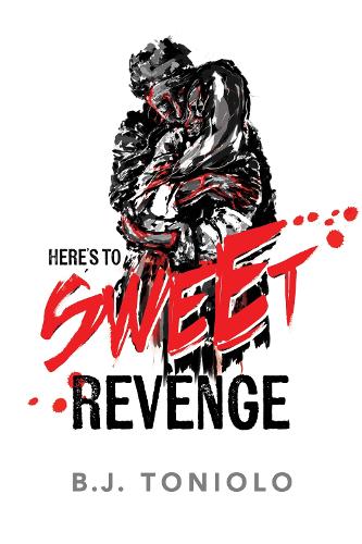 Here's to Sweet Revenge (Paperback)