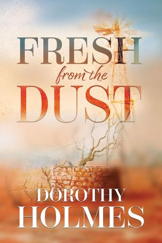 Fresh from the Dust (Paperback)