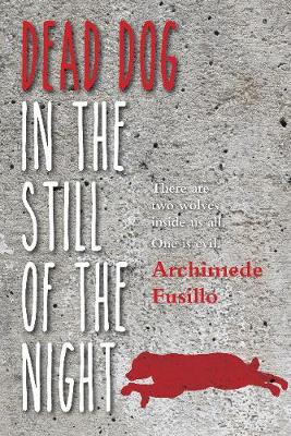 Dead Dog in the Still of the Night (Paperback)