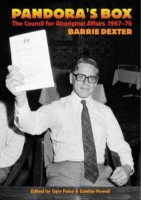 Pandora's Box: The Council for Aboriginal Affairs 1967-76 (Paperback)