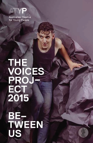 The Voices Project 215: Between Us: Australian Theatre for Young People (Paperback)