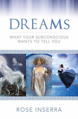 Dreams: What Your Subconscious Wants to Tell You (Paperback)