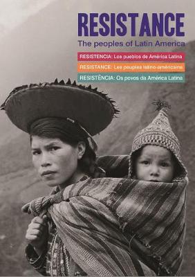 Resistance: The Peoples of Latin America (Hardback)