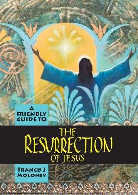 Friendly Guide to the Resurrection of Jesus (Paperback)