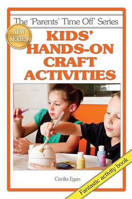 Kids' Hands-On Craft Activities (Paperback)