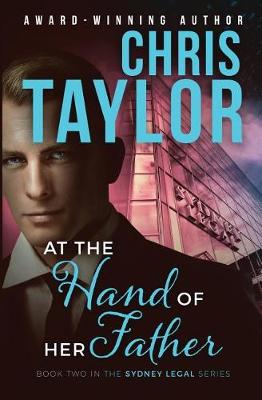 At the Hand of Her Father: Book Two in the Sydney Legal Series - Sydney Legal 2 (Paperback)