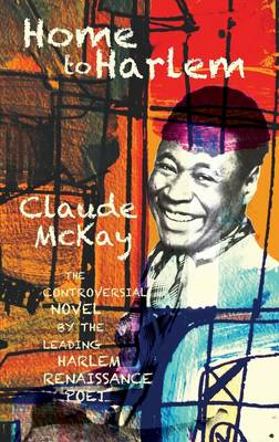 Home to Harlem (Paperback)