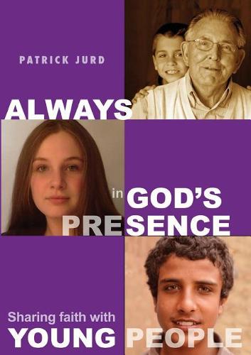 Always in God's Presence: Sharing Faith with Young People (Paperback)