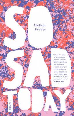 So Sad Today: personal essays (Paperback)