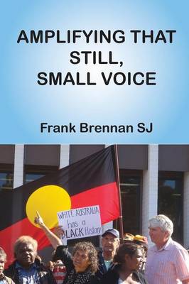 Amplifying that Still, Small Voice (Paperback)