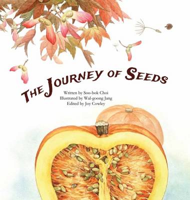 Journey of Seeds: Seed Propagation - Science Storybooks (Paperback)