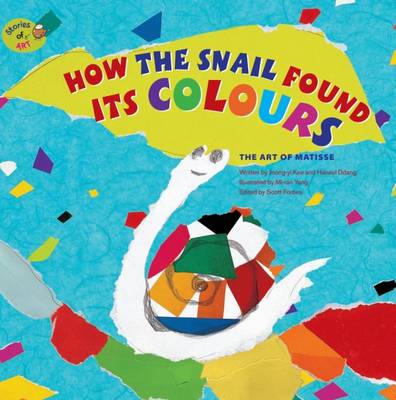 How the Snail Found its Colours by Jeong-Yi Kee, Scott Forbes | Waterstones