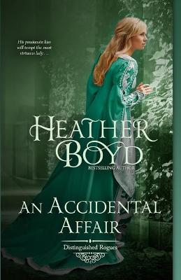 An Accidental Affair - Distinguished Rogues 4 (Paperback)