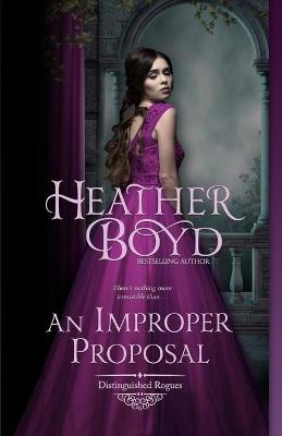 An Improper Proposal - Distinguished Rogues 6 (Paperback)
