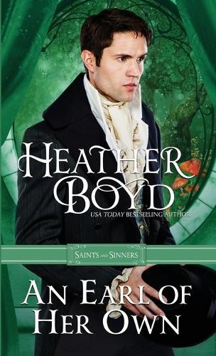 An Earl of her Own - Saints and Sinners 3 (Paperback)