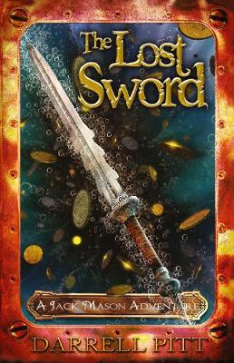 The Lost Sword: A Jack Mason Adventure (Paperback)