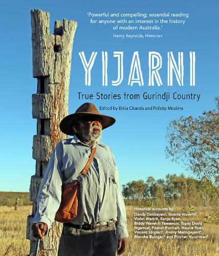 Yijarni: True stories from Gurindji Country (Paperback)