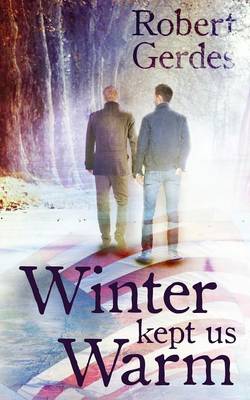 Winter Kept Us Warm (Paperback)