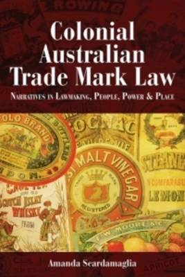 Colonial Australian Trade Mark Law (Paperback)
