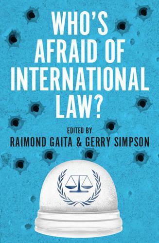 Who's Afraid of International Law? (Paperback)